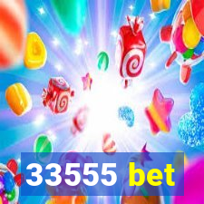 33555 bet